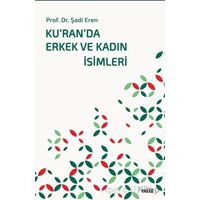 Kuranda Erkek ve Kadın İsimleri - Şadi Eren - Veciz Yayınları