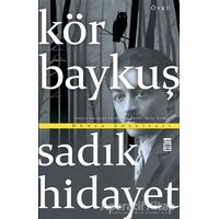 Kör Baykuş - Sadık Hidayet - Timaş Yayınları