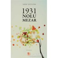 1931 Nolu Mezar - Sadık Söztutan - Babıali Kültür Yayıncılığı