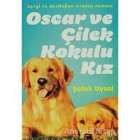 Oscar ve Çilek Kokulu Kız - Şafak Uysal - Doğan Egmont Yayıncılık