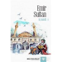Emir Sultan - Üç Kandil - Safiye Selma Hançer - Türkiye Diyanet Vakfı Yayınları