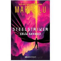 Steelstriker: Çelik Savaşçı - Marie Lu - Epsilon Yayınevi