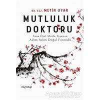 Mutluluk Doktoru - Metin Uyar - Hayykitap