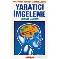 Yaratıcı İmgeleme - Shakti Gawain - Akaşa Yayınları