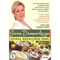 Doğal Güzelliğin Sırrı - Suna Dumankaya - Alfa Yayınları