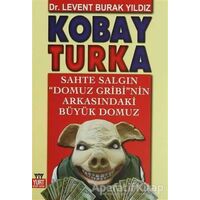 Kobay Turka - Levent Burak Yıldız - Yurt Kitap Yayın