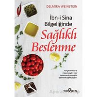 İbn-i Sina Bilgeliğinde Sağlıklı Beslenme - Delmira Weinstein - Yediveren Yayınları