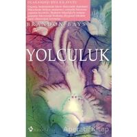 Yolculuk - Brandon Bays - Kuraldışı Yayınevi