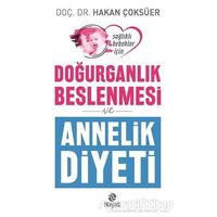 Doğurganlık Beslenmesi ve Annelik Diyeti - Hakan Çoksüer - Hayat Yayınları