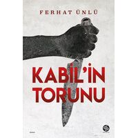 Kabil’in Torunu - Ferhat Ünlü - Sahi Kitap