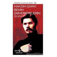 Benim Üniversitelerim - Maksim Gorki - İş Bankası Kültür Yayınları