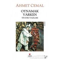 Oynamak Varken - Ahmet Cemal - Can Yayınları