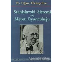 Stanislavski Sistemi ve Metot Oyunculuğu - N. Uğur Özüaydın - Mitos Boyut Yayınları