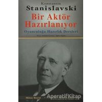 Bir Aktör Hazırlanıyor - Konstantin Stanislavski - Mitos Boyut Yayınları