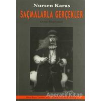 Saçmalarla Gerçekler - Nursen Karas - Mitos Boyut Yayınları