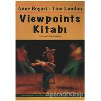 Viewpoints Kitabı - Anne Bogart - Mitos Boyut Yayınları
