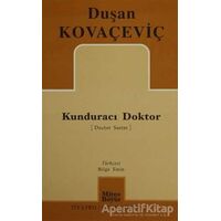 Kunduracı Doktor - Duşan Kovaçeviç - Mitos Boyut Yayınları