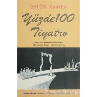 Yüzde 100 Tiyatro - Üstün Akmen - Mitos Boyut Yayınları