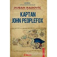 Kaptan John Peoplefox - Duşan Radoviç - Dramatik Yayınları