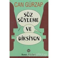 Söz Söyleme ve Diksiyon - Can Gürzap - Remzi Kitabevi