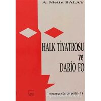 Halk Tiyatrosu ve Dario Fo - A. Metin Balay - Mitos Boyut Yayınları