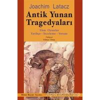 Antik Yunan Tragedyaları - Joachim Latacz - Mitos Boyut Yayınları