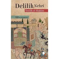 Delilik Nehri - Tevfik El-Hakim - Morena Yayınevi