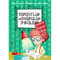 Dürüstlük ve Doğruluk Öyküleri - Saide Nur Dikmen - Uğurböceği Yayınları