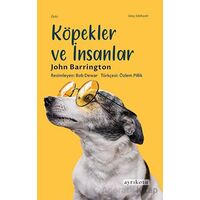 Köpekler ve İnsanlar - John Barrington - Ayrıkotu Yayınları