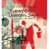 Karanfiller ve Domates Suyu - Sait Faik Abasıyanık - İş Bankası Kültür Yayınları