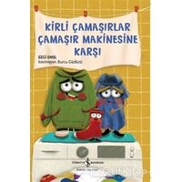 Kirli Çamaşırlar Çamaşır Makinesine Karşı - Ezgi Temel - İş Bankası Kültür Yayınları