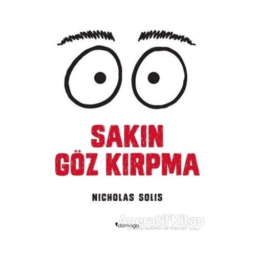 Sakın Göz Kırpma - Nicholas Solis - Domingo Yayınevi