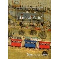İstanbul - Paris - Salah Birsel - Sel Yayıncılık