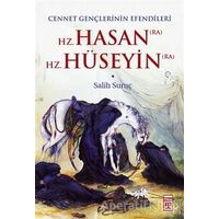 Hz. Hasan (RA) - Hz. Hüseyin (RA) - Salih Suruç - Timaş Yayınları