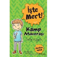 İşte Mert! - Kamp Macerası - Kurallara Uymak - Sally Rippin - İş Bankası Kültür Yayınları