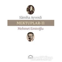 Mektuplar - 11 - Samiha Ayverdi - Kubbealtı Neşriyatı Yayıncılık