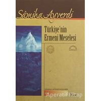 Türkiye’nin Ermeni Meselesi - Samiha Ayverdi - Kubbealtı Neşriyatı Yayıncılık