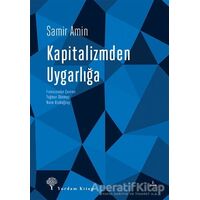 Kapitalizmden Uygarlığa - Samir Amin - Yordam Kitap