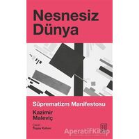 Nesnesiz Dünya - Kazimir Maleviç - Ketebe Yayınları