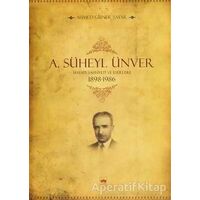 A. Süheyl Ünver Hayatı Şahsiyeti ve Eserleri - Ahmed Güner Sayar - Ötüken Neşriyat