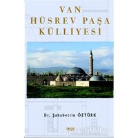 Van Hüsrev Paşa Külliyesi - Şahabettin Öztürk - Gece Kitaplığı