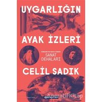 Uygarlığın Ayak İzleri - Rönesanstan Barok Döneme Sanat Dehaları - Celil Sadık - Epsilon Yayınevi