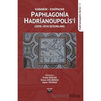 Karabük Eskipazar - Paphlagonia Hadrianoupolisi - Kolektif - Bilgin Kültür Sanat Yayınları