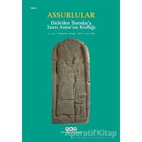 Assurlular - Dicle’den Toroslar’a Tanrı Assur’un Krallığı (Küçük Boy)