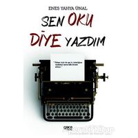 Sen Oku Diye Yazdım - Enes Yahya Ünal - Gece Kitaplığı