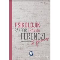 Psikolojik Travma - Sandor Ferenczi - Cem Yayınevi