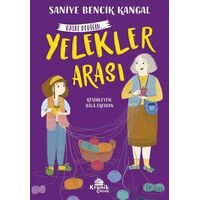 Yelekler Arası Hayat Dediğin 1 - Saniye Bencik Kangal - Kronik Kitap