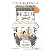 Varoluşçular Kahvesi - Sarah Bakewell - Domingo Yayınevi