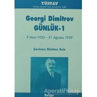 Georgi Dimitrov Günlük-1 - Georgi Dimitrov - Tüstav İktisadi İşletmesi