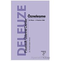 Özneleşme: Foucault Üzerine Dersler - Gilles Deleuze - Otonom Yayıncılık